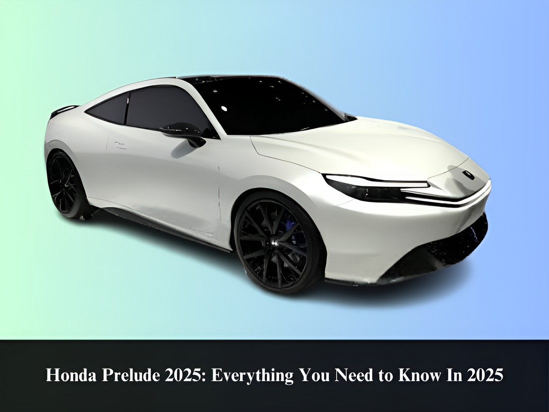 Honda Prelude 2025: Everything You Need to Know In 2025
