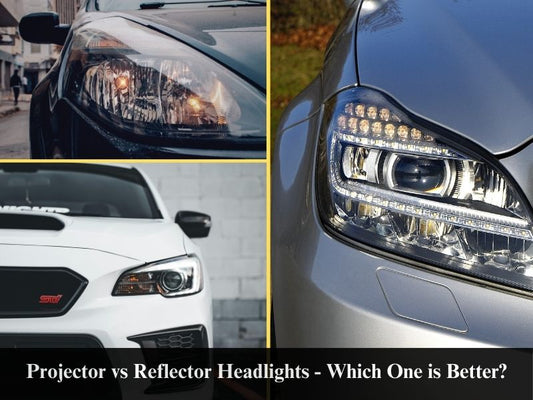 Projector vs Reflector Headlights - Which One is Better?