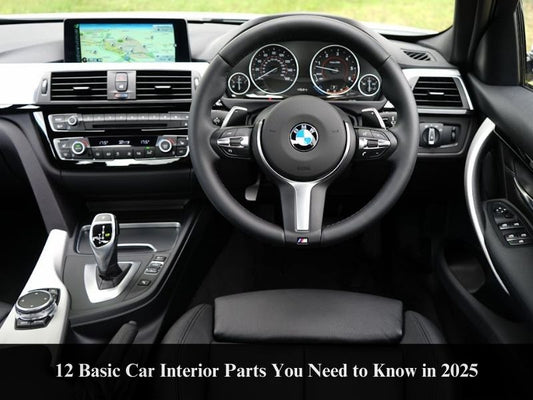 12 Basic Car Interior Parts You Need to Know in 2025
