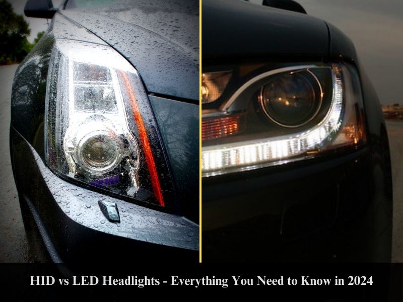 HID vs LED Headlights - Everything You Need to Know in 2024