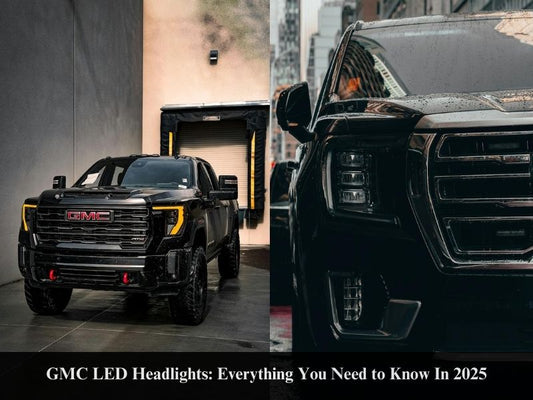 GMC LED Headlights: Everything You Need to Know In 2025